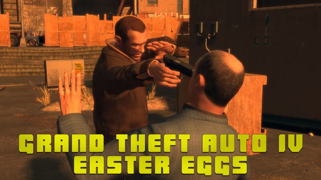 Grand Theft Auto IV Easter Eggs (Update 3)